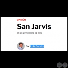 SAN JARVIS - Por LUIS BAREIRO - Domingo, 25 de Septiembre de 2016